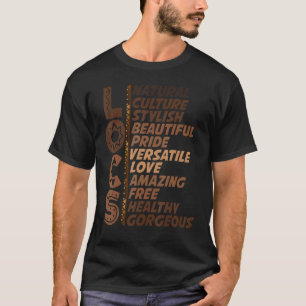 Locs Natural Culture Stylish Beauful Pride Love T-shirt