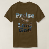 Lof zij Heer God T-shirt (Design voorkant)