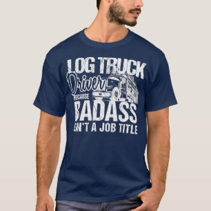 Logboekregistratie voor vrachtwagenchauffeur Funny T-shirt