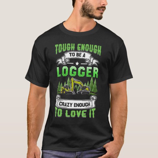 Loggen moeilijk om een logger skidder drivers hout t-shirt (Voorkant)