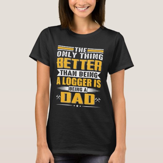 Logger Dad Lumberjack Chainzaaisboom T-shirt (Voorkant)