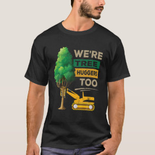 Logger dat we boomheupgers zijn om Lumberjack A te T-shirt