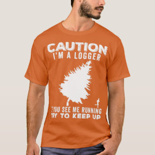 Logger Funny Gift Idee 3 T-shirt