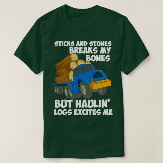 LOGGING TRUCK DRIVER Hauling Logs T-shirt (Design voorkant)
