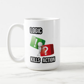"Logic Kills Action" doeners mentaliteit, streetwe Koffiemok