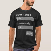 Login Form, Username Admin Password 123, Software  T-shirt (Voorkant)