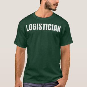 Logisticien Funny Job Title Professional Birthday T-shirt