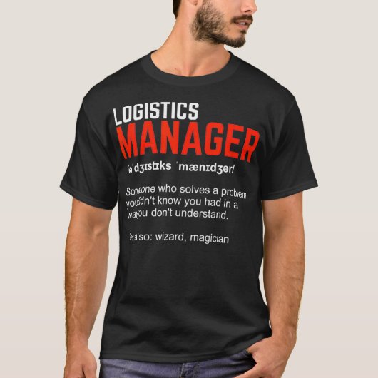 Logistics Manager Definition T-shirt (Voorkant)