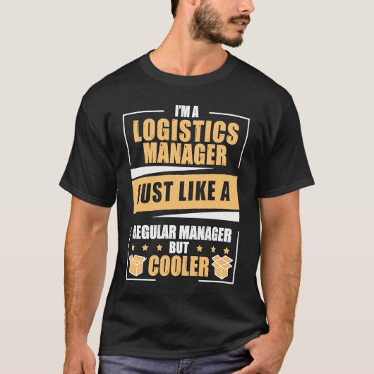 Logistics Manager Humor A Logistician Logistics Ex T-shirt (Voorkant)