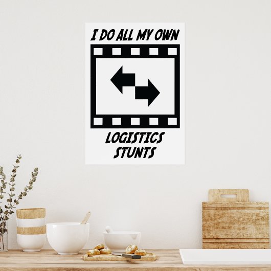 Logistics Stunts Poster (Keuken)