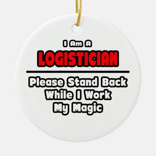 Logistiek ... Mijn magische werk Keramisch Ornament (Voorkant)