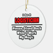 Logistiek ... Mijn magische werk Keramisch Ornament (Links)