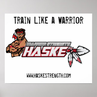 Logo 2, www.haskestrength.com, Train like a Warrio Poster