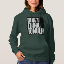 Logo 'Denk niet te veel' op dames hoodie