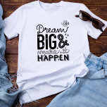 Logo Lettering Dream Big Make it Happen Business T-shirt<br><div class="desc">Are you up to being bold and doing something big? Then this shirt is perfect voor you. A nice reminder that dreams come true with hard work and determination. De inspirational line art hand lettering fun originational words Dream Big and Make it Happen on a business t shirt where there...</div>