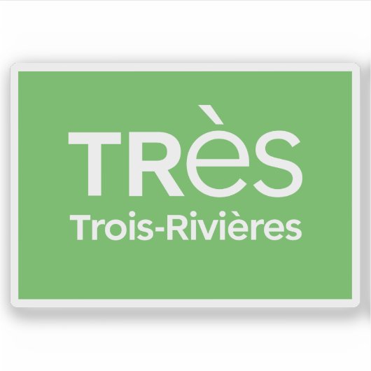 Logo of the city of Trois-Rivières, Quebec, Canada Sticker (Voorkant)