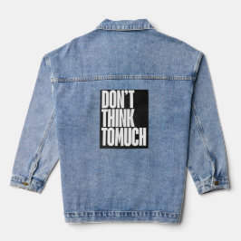 Logo op dames jeansjasje niet te veel nadenken. denim jacket