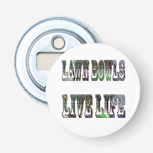 Logo van de gekweekte Bowls Live Life Afbeelding; Button Flesopener (Voorkant)