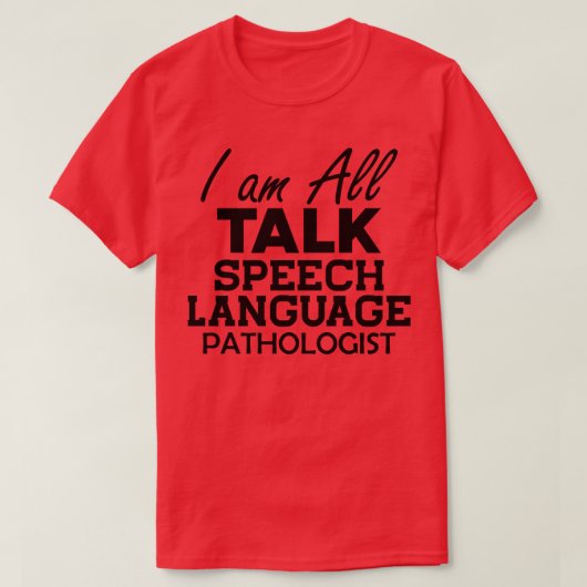 Logopedist Ik ben All Talk 1 T-shirt (Design voorkant)