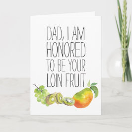 Loin Fruit Funny Vaderdag Kaart