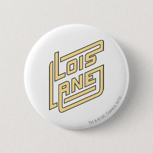 Lois Lane-Logo Ronde Button 5,7 Cm