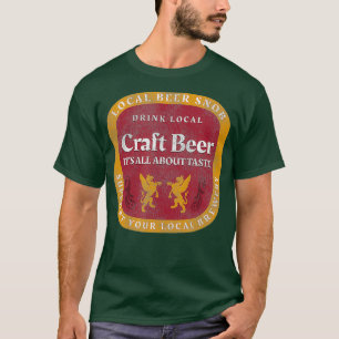 Lokaal Biersnob Ambacht Bier Drink Lokaal Bier T-shirt