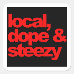 lokaal, dope en steezy vierkante sticker