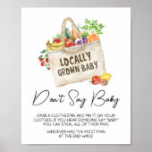 Lokaal geteeld Baby shower Zeg geen Baby-teken Poster (Voorkant)