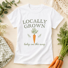 Lokaal Geteelde Babywortel Zwangerschapsaankondigi T-shirt