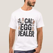 Lokale Eierhandel T-shirt (Voorkant)