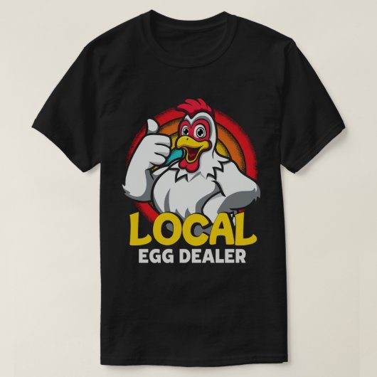 Lokale eierhandelaar Funny Chicken Lover Boerderij T-shirt (Design voorkant)