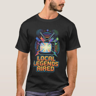 Lokale legendes uitgezonden - Public Access-archiv T-shirt