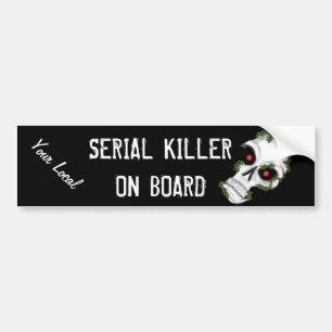 Lokale seriemoordenaar Bumpersticker