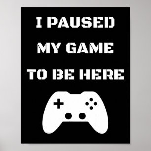 Lol Ik Pauzeerde Mijn Game Om Hier Te Zijn Video G Poster