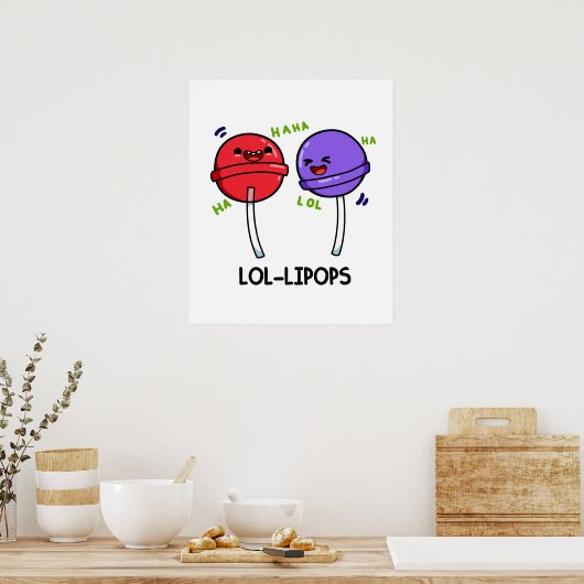 LOL-ipops Cute Laughing Lollipop Puns Poster (Keuken)