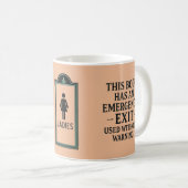 LOL Leaks Ladies Room Emergency Exit Funny Mug Koffiemok (Voorkant rechts)