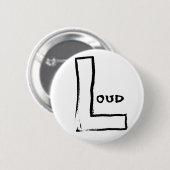 LOL Loud-Button Ronde Button 5,7 Cm (Voorkant /achterkant)