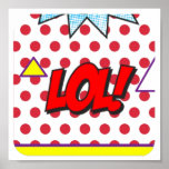 LOL Pop Art Poster<br><div class="desc">LOL Pop Art Poster: Loud Loud De Pop Art beweging was eind jaren '50 en '60. Het was een Brits en Amerikaans cultureel verschijnsel.</div>