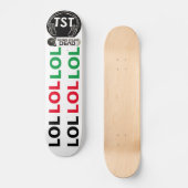 LOL SATAN DOOD / TST BEVESTIGING Skateboard (Voorkant)