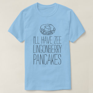 LOL T-Shirt: "LINGONBERRY PANCAKES" T-shirt