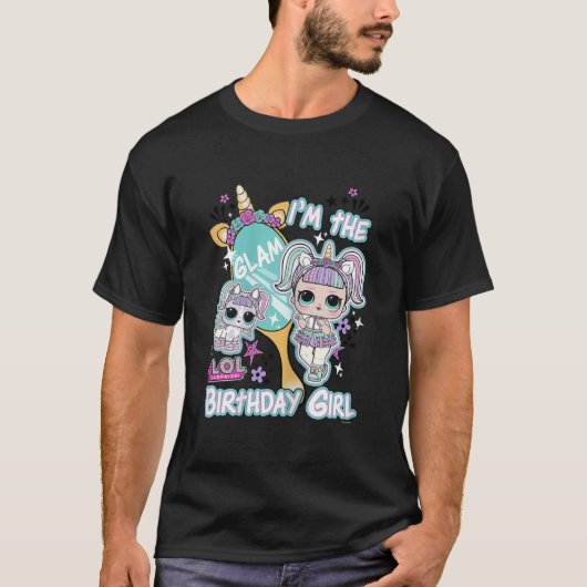 LOL verrassing i m the Glam Birthday Girl T-Shirt (Voorkant)
