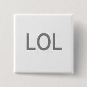 LOL VIERKANTE BUTTON 5,1 CM (Voorkant)