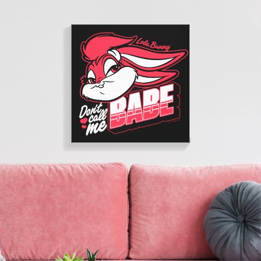 Lola Bunny noem me geen babe Canvas Afdruk (Insitu (Woonkamer))