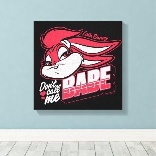 Lola Bunny noem me geen babe Canvas Afdruk (Insitu (Houten vloer))