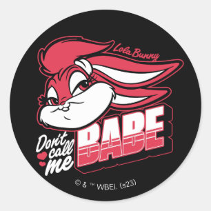Lola Bunny noem me geen babe Ronde Sticker