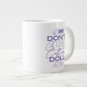 Lola: "Noem me nooit een pop" Grote Koffiekop (Voorkant rechts)