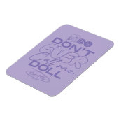 Lola: "Noem me nooit een pop" Magneet (Linkerzijde)