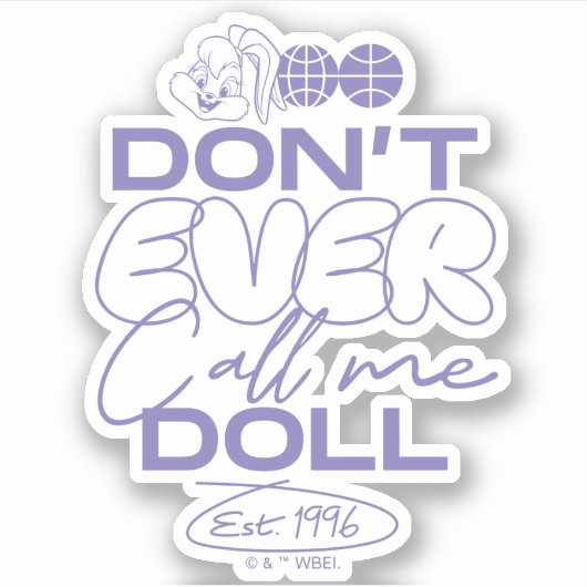 Lola: "Noem me nooit een pop" Sticker (Voorkant)