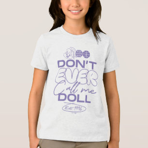 Lola: "Noem me nooit een pop" Tri-Blend Shirt