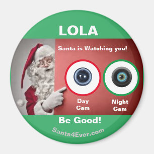 LOLA Santa kijkt naar je. Dag en nacht Magneet